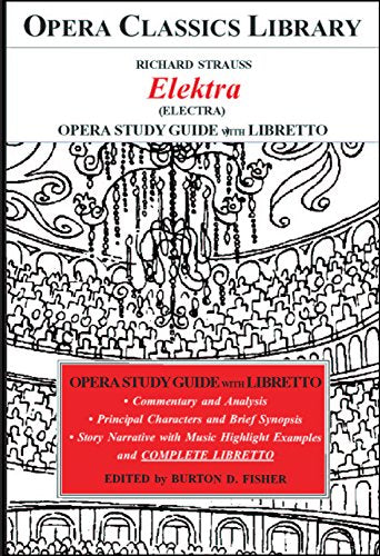 Strauss: Elektra Opera Study Guide with Libretto