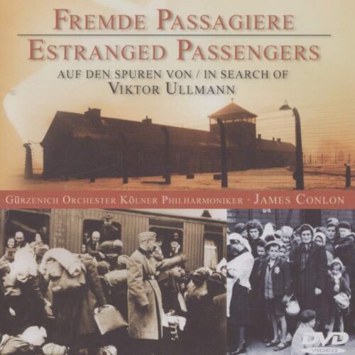 Estranged Passengers – In Search of Viktor Ullmann - Mahlerfest