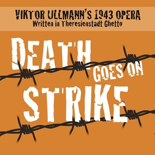 Opening Night: Death Goes on Strike - Mahlerfest