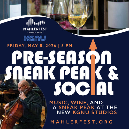 Pre-Season Sneak Peak & Social - Mahlerfest
