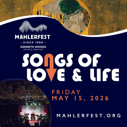 Songs of Love & Life - Mahlerfest