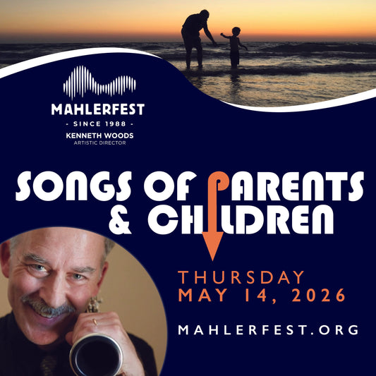 Songs of Parents & Children - Mahlerfest