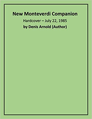 Monteverdi Companion, The New