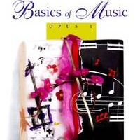 Basics of Music: Opus 1