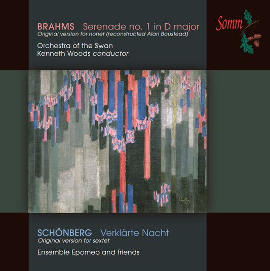 SCHOENBERG- VERKLÄRTE NACHT, BRAHMS SERENADE NO. 1- ORIGINAL CHAMBER VERSIONS